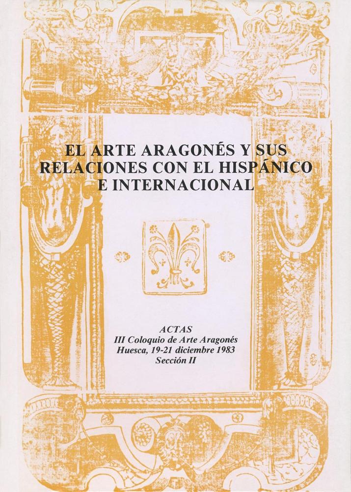 El arte aragonés y sus relaciones con el hispánico e internacional