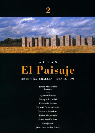 Arte y Naturaleza: El Paisaje. Actas, n.º 2, Huesca, 1996
