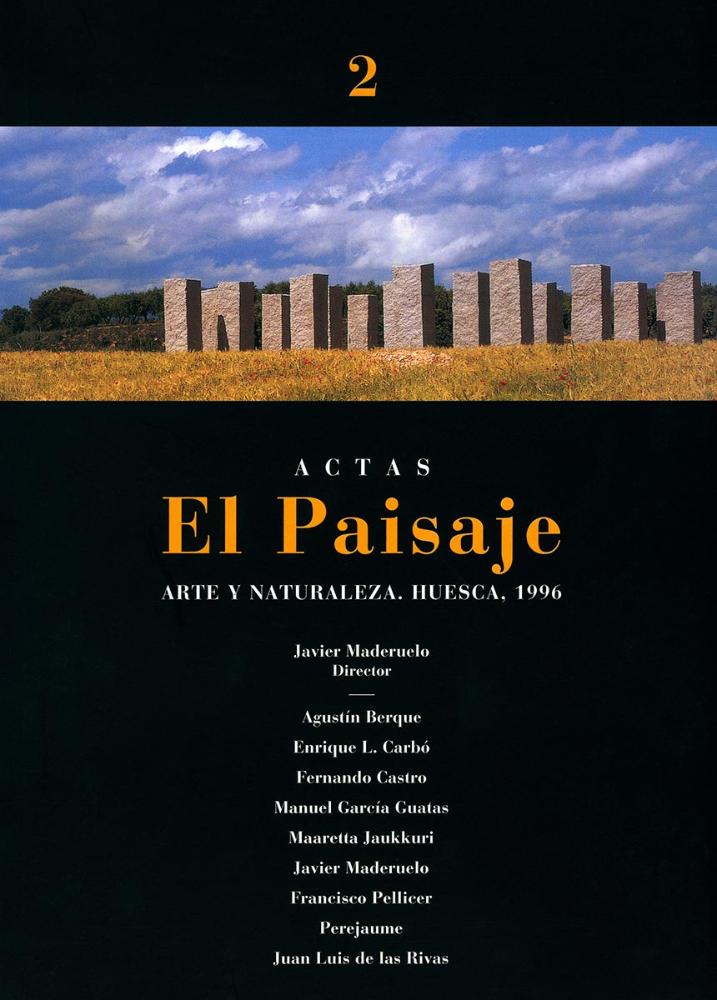 Arte y Naturaleza: El Paisaje. Actas, n.º 2, Huesca, 1996