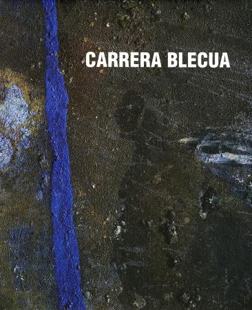 Carrera Blecua. Un camino de creación