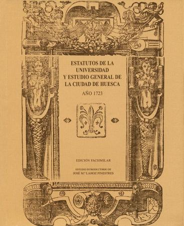 Estatutos de la Universidad y estudio general de la ciudad de Huesca.