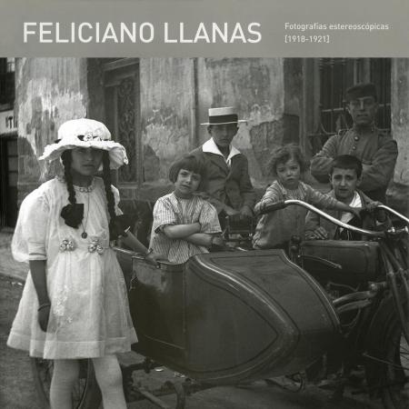 Feliciano Llanas. Fotografías estereoscópicas (1918-1921)