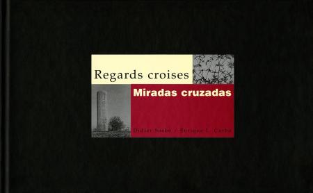 Régards croisés / Miradas cruzadas