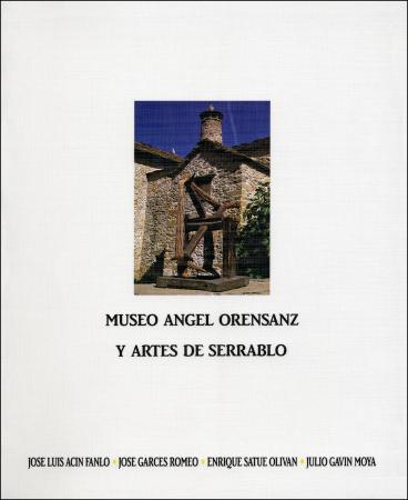 Museo Ángel Orensanz y Artes de Serrablo