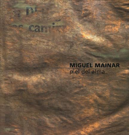 Miguel Mainar. Piel del alma