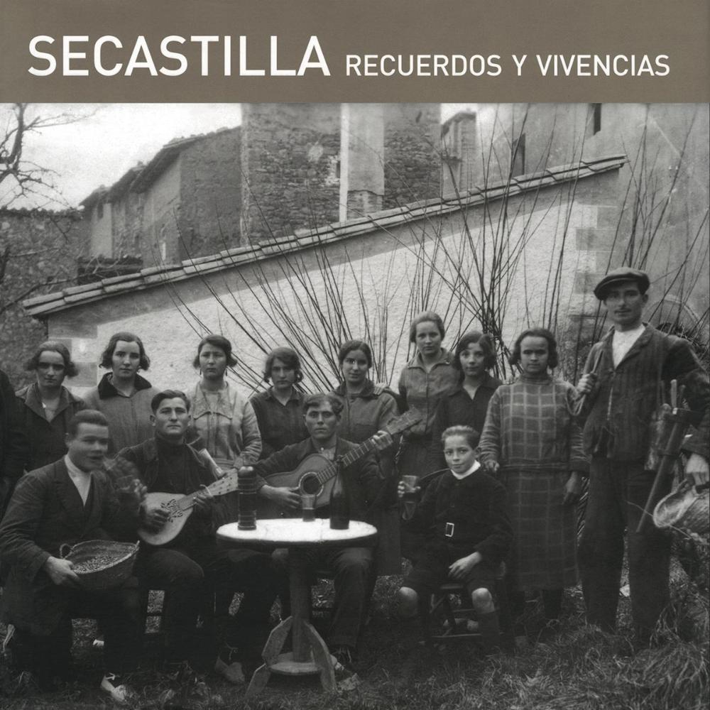 Secastilla: recuerdos y vivencias