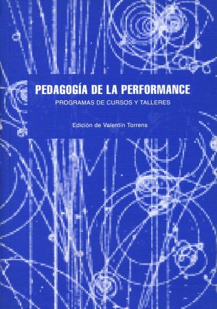 Pedagogía de la performance: programas de cursos y talleres