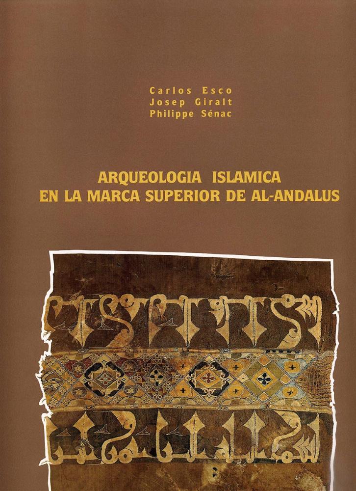 Arqueología islámica en la Marca Superior de al-Andalus