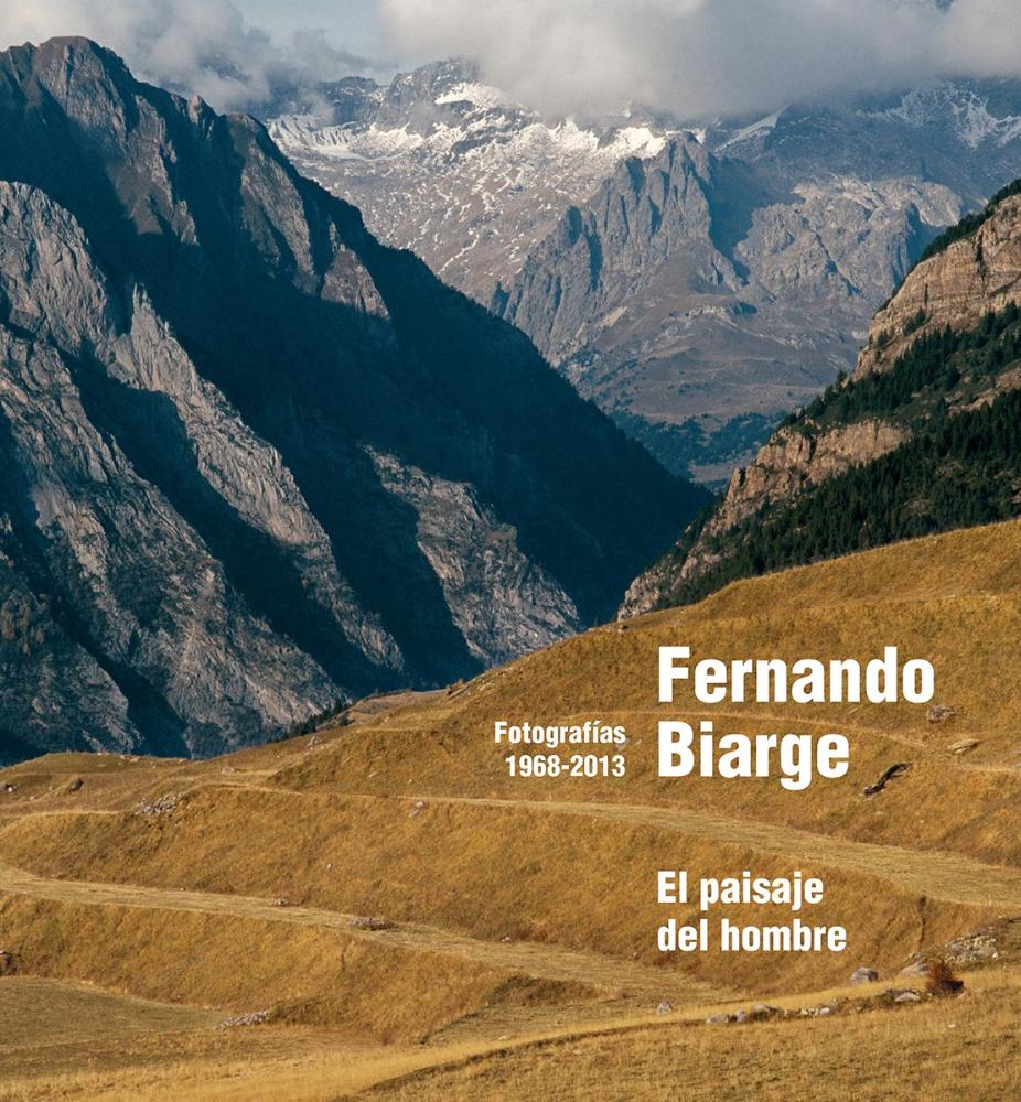 Fernando Biarge. El paisaje del hombre. Fotografías 1968-2013