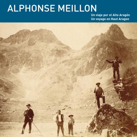 Alphonse Meillon. Un viaje por el Alto Aragón
