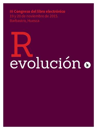 Revolución. Memoria del III Congreso del Libro Electrónico