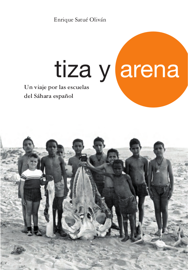 Tiza y arena. Un viaje por las escuelas del Sáhara español