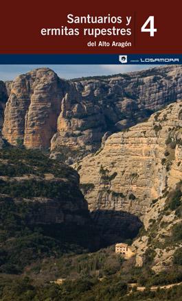 Santuarios y ermitas rupestres del Alto Aragón