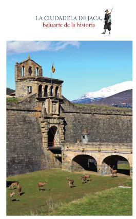 La Ciudadela de Jaca, baluarte de la historia