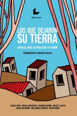 Imagen: Portada del libro que pone la mirada en el fenómeno de la despoblación