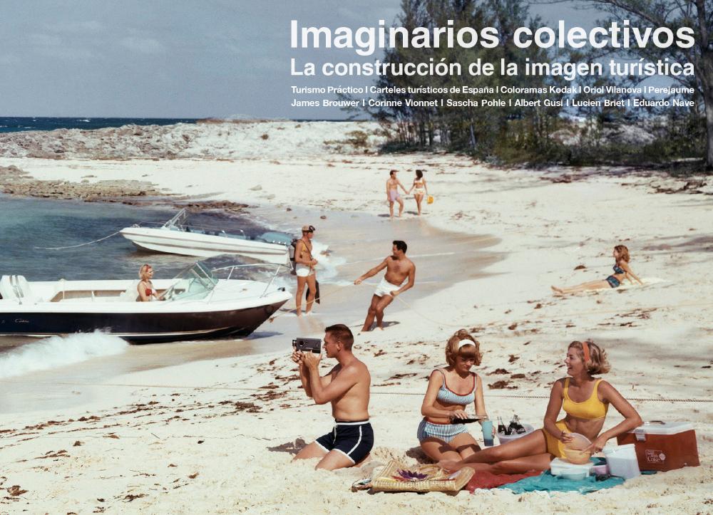 Imaginarios colectivos: la construcción de la imagen turística
