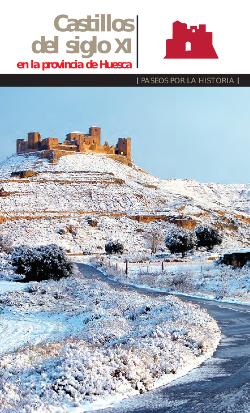 Castillos del siglo XI en la provincia de Huesca