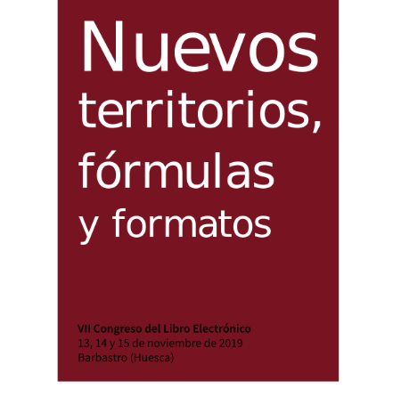 Ebook VII Congreso del Libro electrónico "Nuevos territorios, fórmulas y formatos"